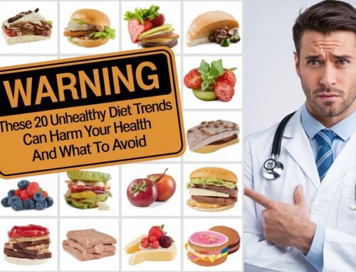 How 20 Unhealthy Diet Trends Can Harm Your Health and What to Avoid